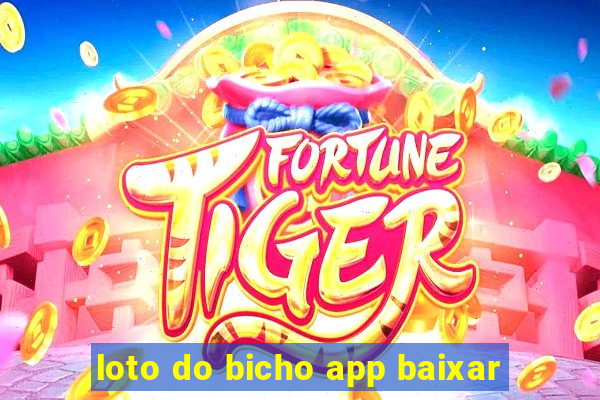 loto do bicho app baixar